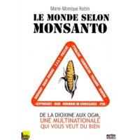 Le Monde selon Monsanto