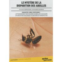 Le Mystère de la disparition des abeilles