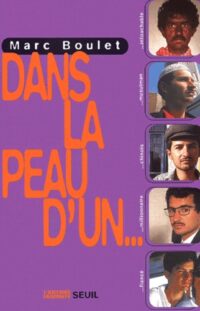 Dans la peau d’un…
