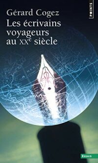 Écrivains-voyageurs au XXe siècle
