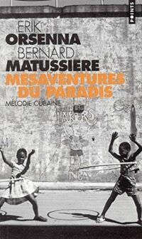 Mésaventures du paradis