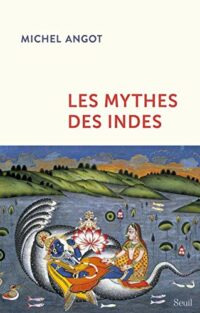 Les Mythes des Indes