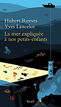 La Mer expliquée à nos petits-enfants