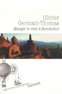 Manger le vent à Borobudur