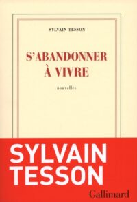 S’abandonner à vivre