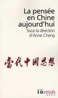 La Pensée en Chine aujourd’hui