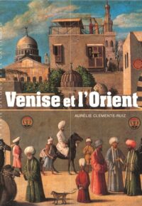 Venise et l’Orient