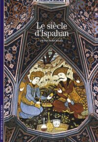 Le Siècle d’Ispahan