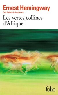 Les Vertes collines d’Afrique