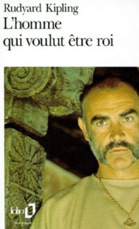 L’homme qui voulut être roi