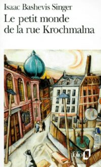 Le Petit Monde de la rue Krochmalna