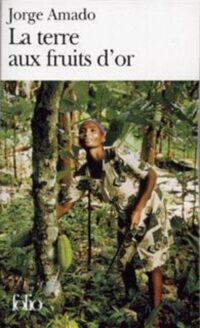 La Terre aux fruits d’or