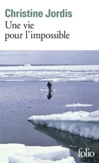 Une vie pour l’impossible