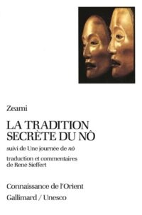 La Tradition secrète du nô