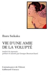 Vie d’une amie de la volupté