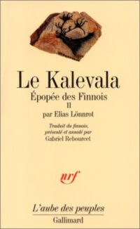 Le Kalevala, épopée des Finnois (tome 2)
