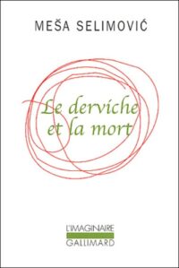 La Derviche et la mort