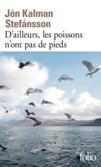 D’ailleurs, les poissons n’ont pas de pieds