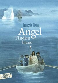 Angel, l’Indien blanc