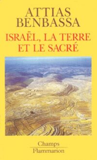 Israël, la terre et le sacré