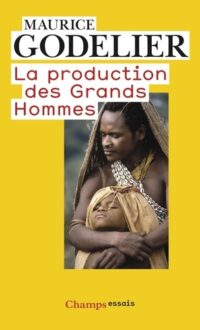 La Production des Grands Hommes