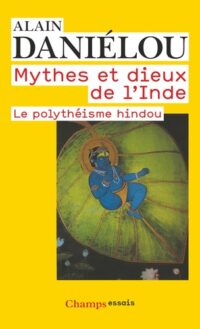 Mythes et dieux de l’Inde