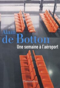 Une semaine à l’aéroport