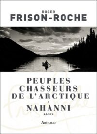 Peuples chasseurs de l’Arctique