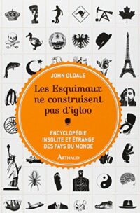 Les Esquimaux ne construisent pas d’igloo