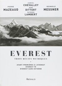 Everest, trois récits mythiques