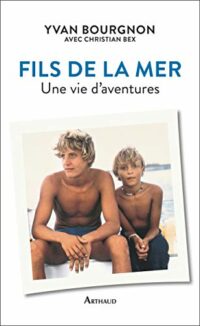 Fils de la mer – Une vie d’aventures