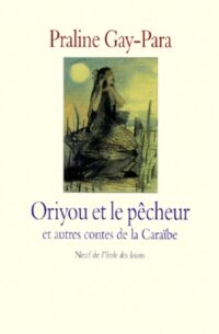 Oriyou et le pêcheur