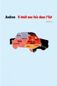 Il était une fois dans l’Est