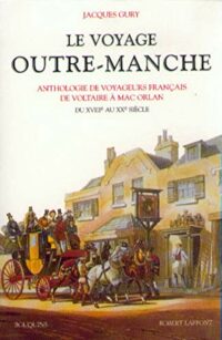 Le Voyage outre-Manche (XVIIIe-XXe siècles)