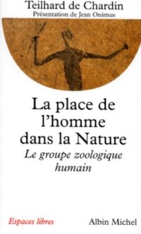 La Place de l’homme dans la nature