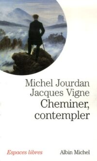 Cheminer, contempler