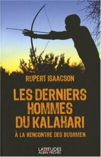 Les Derniers Hommes du Kalahari