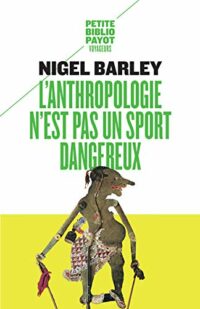 L’anthropologie n’est pas un sport dangereux