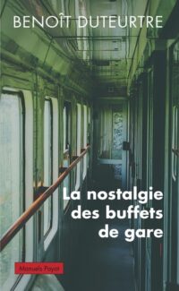 La Nostalgie des buffets de gare