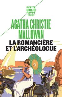 La Romancière et l’Archéologue