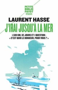 J’irai jusqu’à la mer