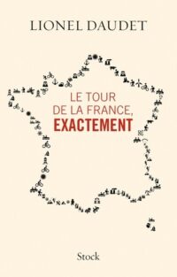 Le Tour de la France, exactement