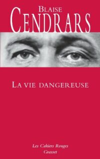La Vie dangereuse