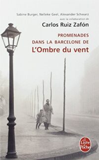 Promenades dans la Barcelone de L’Ombre du vent