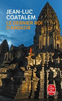 Le dernier roi d’Angkor