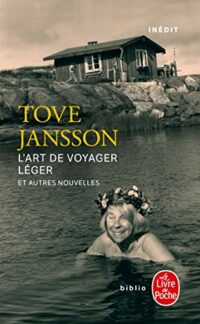 L’Art de voyager léger et autres nouvelles