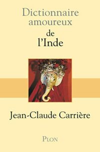 Dictionnaire amoureux de l’Inde