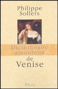 Dictionnaire amoureux de Venise