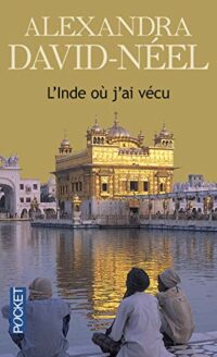 L’Inde où j’ai vécu