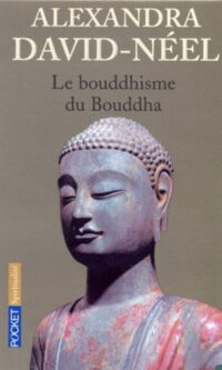 Le Bouddhisme du Bouddha